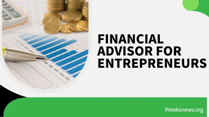 Financial Advisor for Entrepreneurs